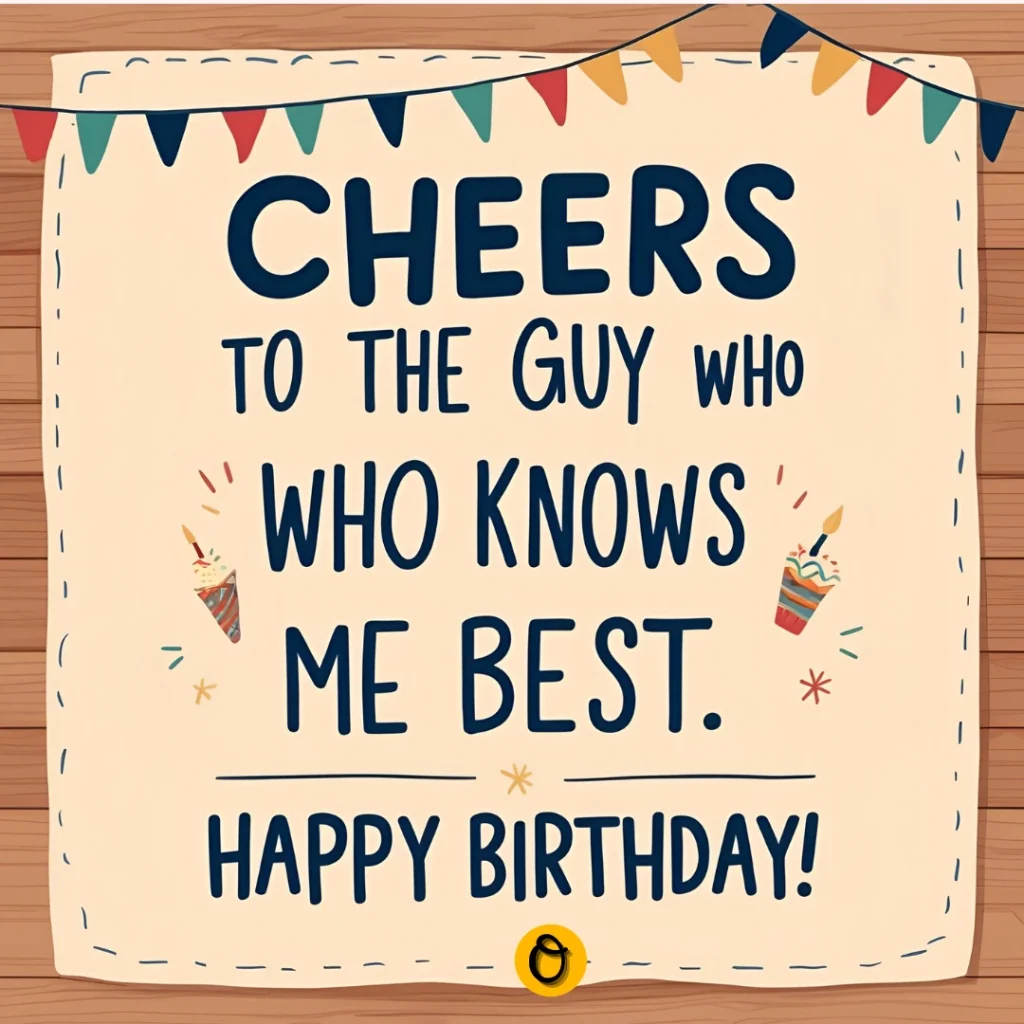 Funny birthday wishes for brother with heartfelt message
