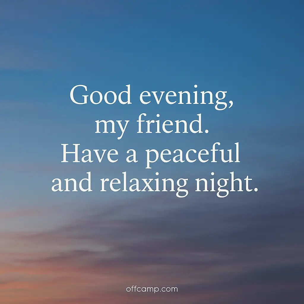Sweet good evening message for friend with peaceful evening sky and inspiring text layout