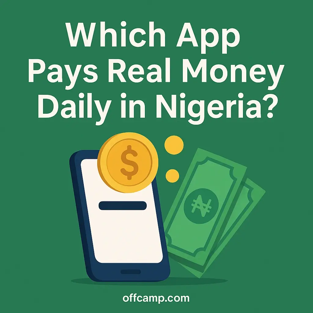 Which App Pays Real Money Daily in Nigeria?
