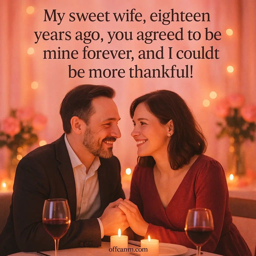 Romantic happy 18th wedding anniversary messages for husband and wife couples