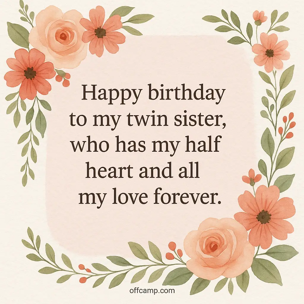 Heartfelt & Emotional Twin Sister Birthday Messages